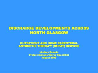 DISCHARGE DEVELOPMENTS ACROSS NORTH GLASGOW