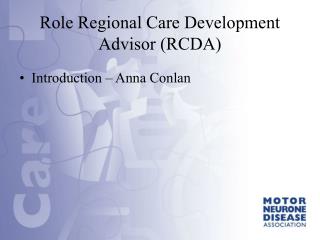 Role Regional Care Development Advisor (RCDA)