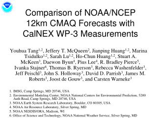 Comparison of NOAA/NCEP 12km CMAQ Forecasts with CalNEX WP-3 Measurements