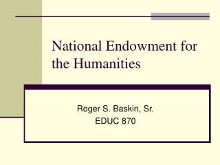 National Endowment for the Humanities