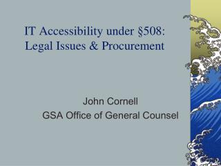 IT Accessibility under §508: Legal Issues &amp; Procurement