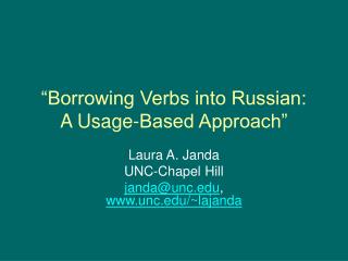 “Borrowing Verbs into Russian: A Usage-Based Approach”