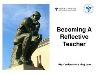 Becoming A Reflective Teacher