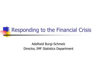 Responding to the Financial Crisis