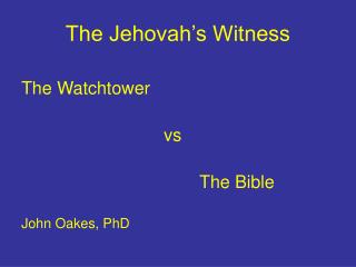 The Jehovah’s Witness
