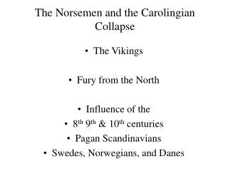 The Norsemen and the Carolingian Collapse