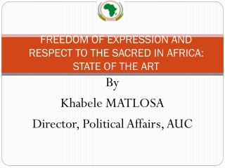 FREEDOM OF EXPRESSION AND RESPECT TO THE SACRED IN AFRICA: STATE OF THE ART