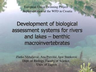 Development of biological assessment systems for rivers and lakes – benthic macroinvertebrates