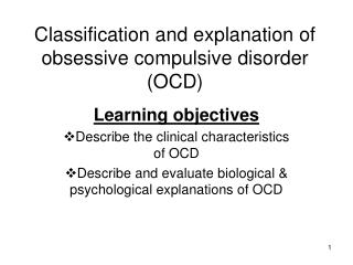 Classification and explanation of obsessive compulsive disorder (OCD)