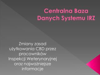 Centralna Baza Danych Systemu IRZ