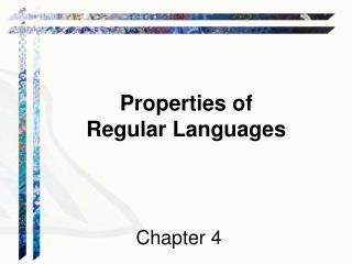 Properties of Regular Languages