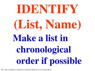 IDENTIFY (List, Name)