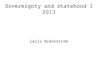 Sovereignty and statehood I 2013