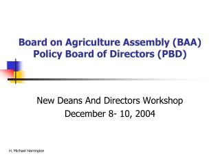 Board on Agriculture Assembly (BAA) Policy Board of Directors (PBD)