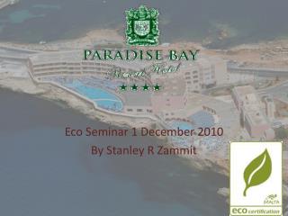 Eco Seminar 1 December 2010 By Stanley R Zammit
