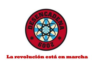 La revolución está en marcha