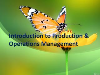 Introduction to Production &amp; Operations Management