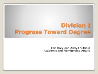 Division I Progress Toward Degree