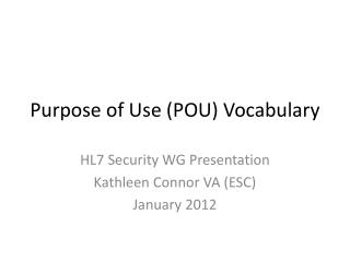 Purpose of Use (POU) Vocabulary