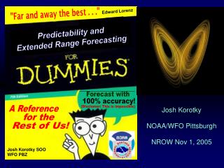 Josh Korotky NOAA/WFO Pittsburgh NROW Nov 1, 2005
