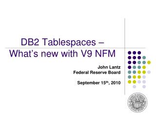 DB2 Tablespaces – What’s new with V9 NFM