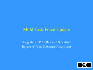 Mold Task Force Update