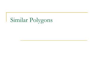 Similar Polygons