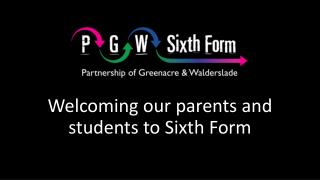 Welcoming our parents and students to Sixth Form