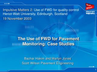 The Use of FWD for Pavement Monitoring: Case Studies