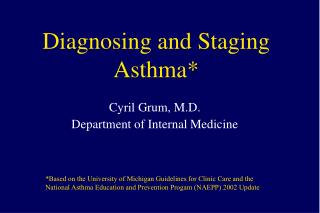 Diagnosing and Staging Asthma*