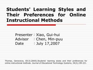 S tudents' L earning S tyles and T heir P references for O nline I nstructional M ethods