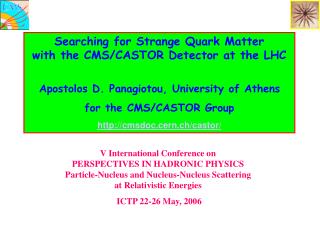Searching for Strange Quark Matter with the CMS/CASTOR Detector at the LHC