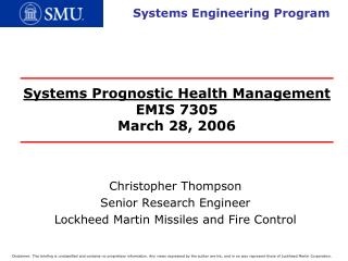 Systems Prognostic Health Management EMIS 7305 March 28, 2006