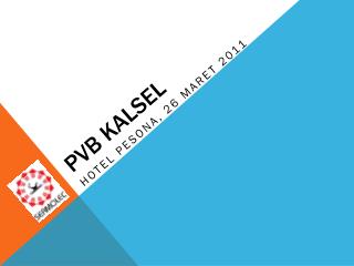 PVB KALSEL