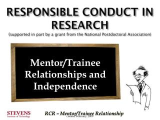 Mentor/Trainee Relationships and Independence