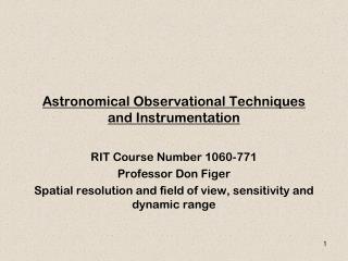 Astronomical Observational Techniques and Instrumentation