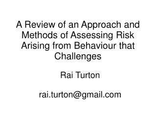 A Review of an Approach and Methods of Assessing Risk Arising from Behaviour that Challenges