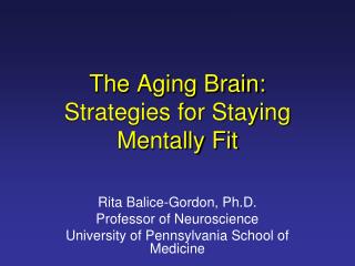 The Aging Brain: Strategies for Staying Mentally Fit