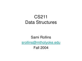 CS211 Data Structures