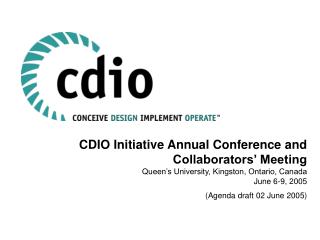 CDIO Initiative Annual Conference and Collaborators’ Meeting