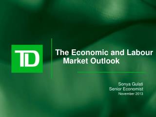 The Economic and Labour Market Outlook