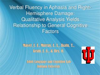 Mayer, J. F., Murray, L. L., Ikatu, T., kean, J. A., &amp; Rey, O. Adult Language and Cognition Lab