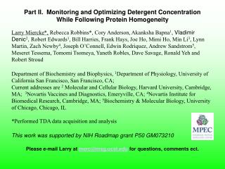 Part II. Monitoring and Optimizing Detergent Concentration While Following Protein Homogeneity