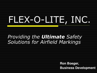 FLEX-O-LITE, INC.