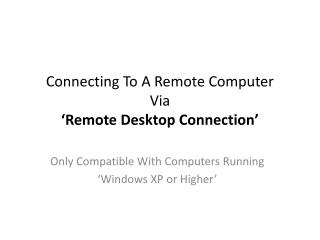 Connecting To A Remote Computer Via ‘Remote Desktop Connection’