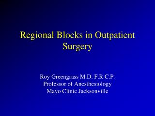 Regional Blocks in Outpatient Surgery