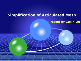 Simplification of Articulated Mesh