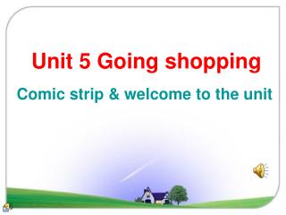 Unit 5 Going shopping