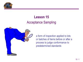 Lesson 15 Acceptance Sampling