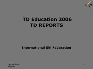 TD Education 2006 TD REPORTS